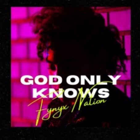 fynyx-nation-god-only-knows