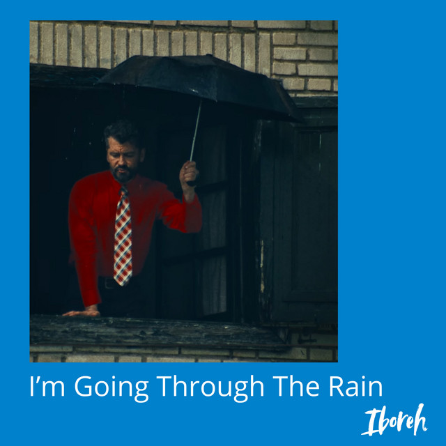 I'm Going Through The Rain